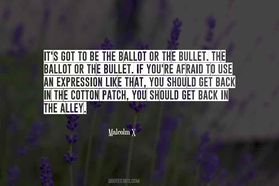Ballot Or The Bullet Malcolm X Quotes #1604508
