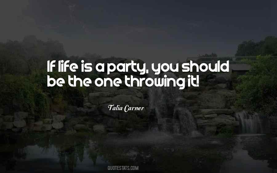 Quotes About Life Throwing Things At You #103998