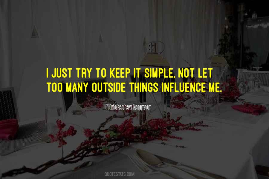 Outside Influence Quotes #1590104