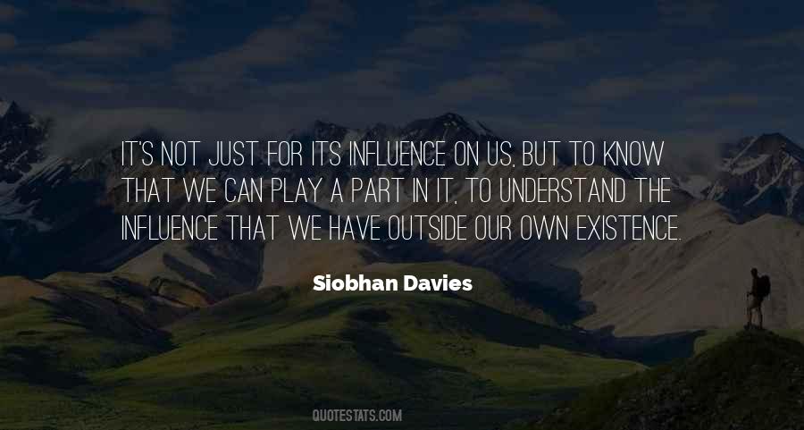 Outside Influence Quotes #654107