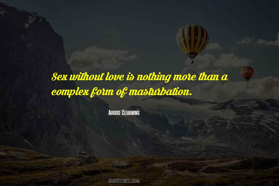 More Than Sex Quotes #108593