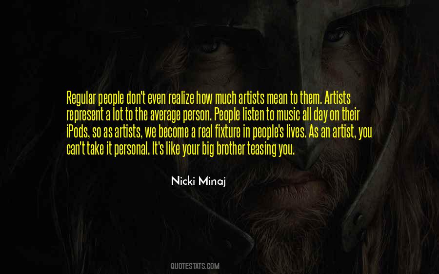 We Artists Quotes #257000