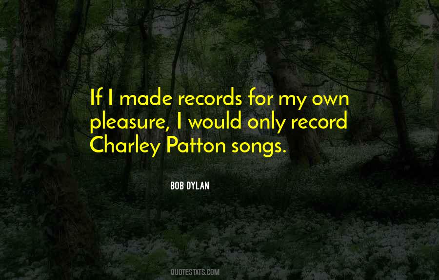 Charley Patton Quotes #352333