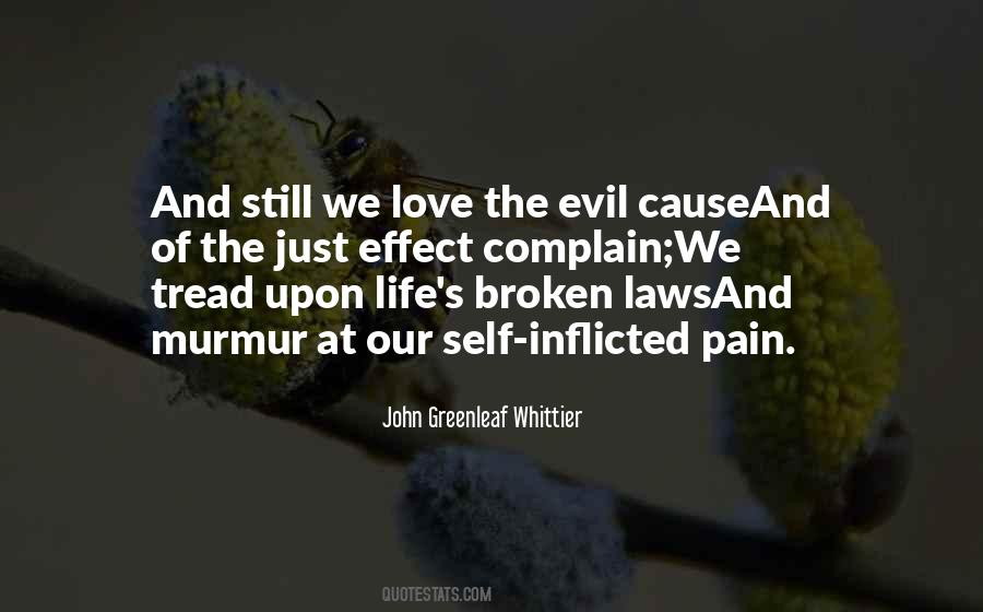 Pain Evil Laws Sadness Love Quotes #1418628