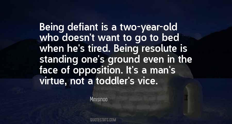 Being Defiant Quotes #1539751