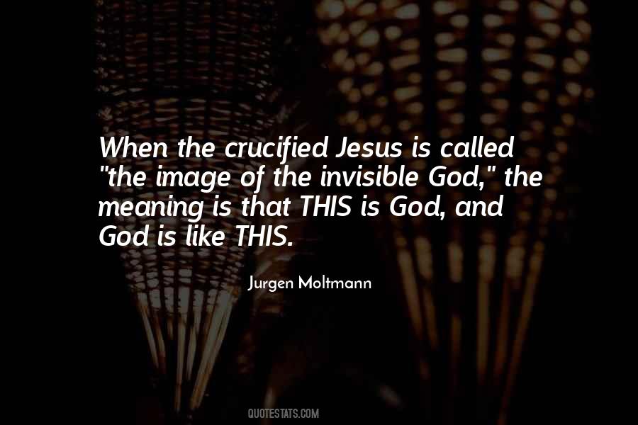 Crucified Jesus Quotes #138554