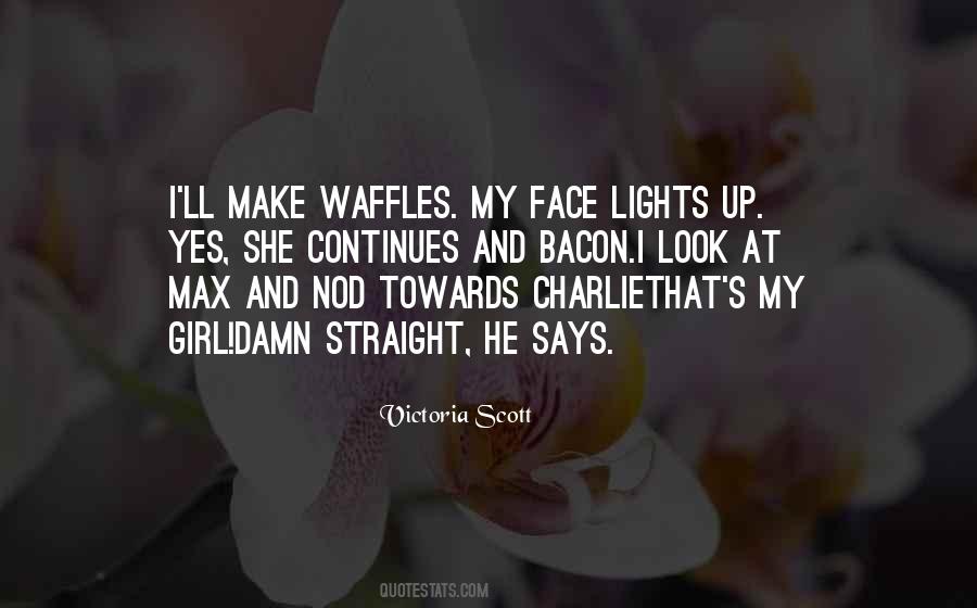 Charlie Waffles Quotes #688997