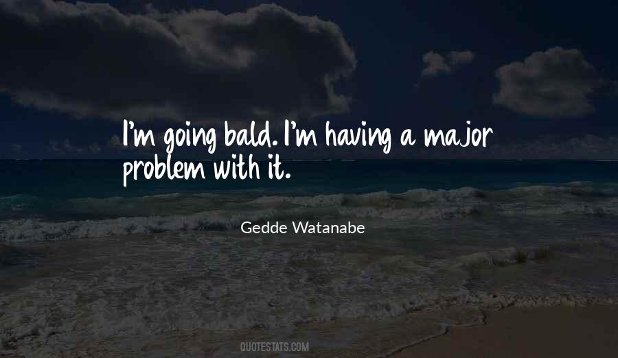 Going Bald Quotes #737939