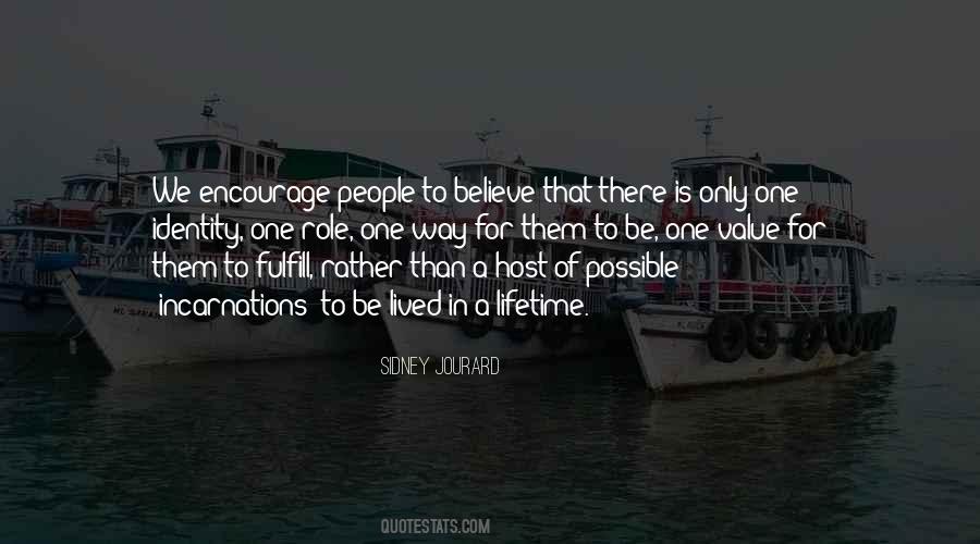 Jourard Sidney Quotes #1538301