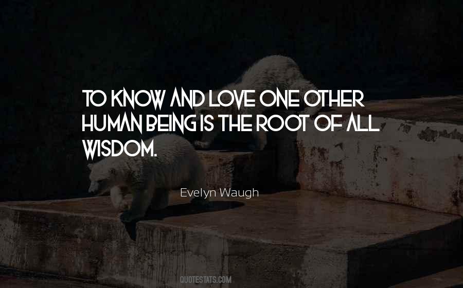 Know And Love Quotes #692572