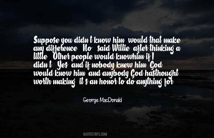 People You Thought You Knew Quotes #1477399
