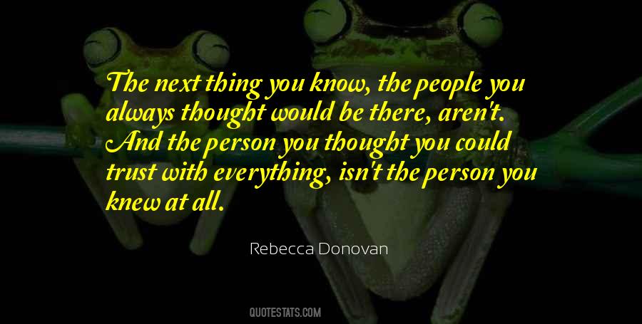 People You Thought You Knew Quotes #1703286