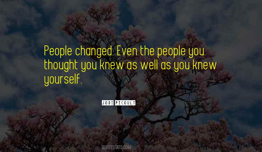 People You Thought You Knew Quotes #1835516