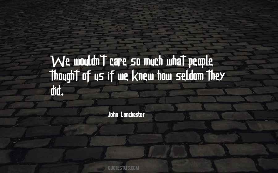 People You Thought You Knew Quotes #272487
