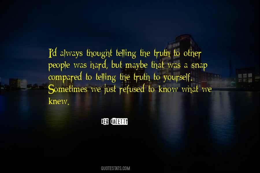 People You Thought You Knew Quotes #805154