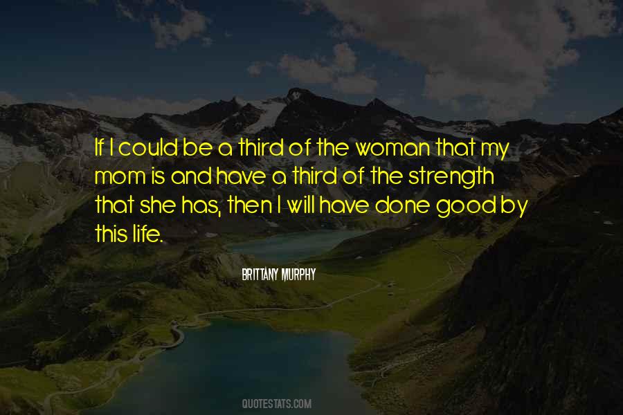 Strength Of My Life Quotes #1175181