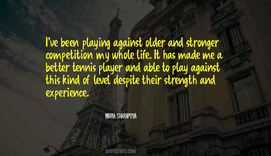 Strength Of My Life Quotes #20135