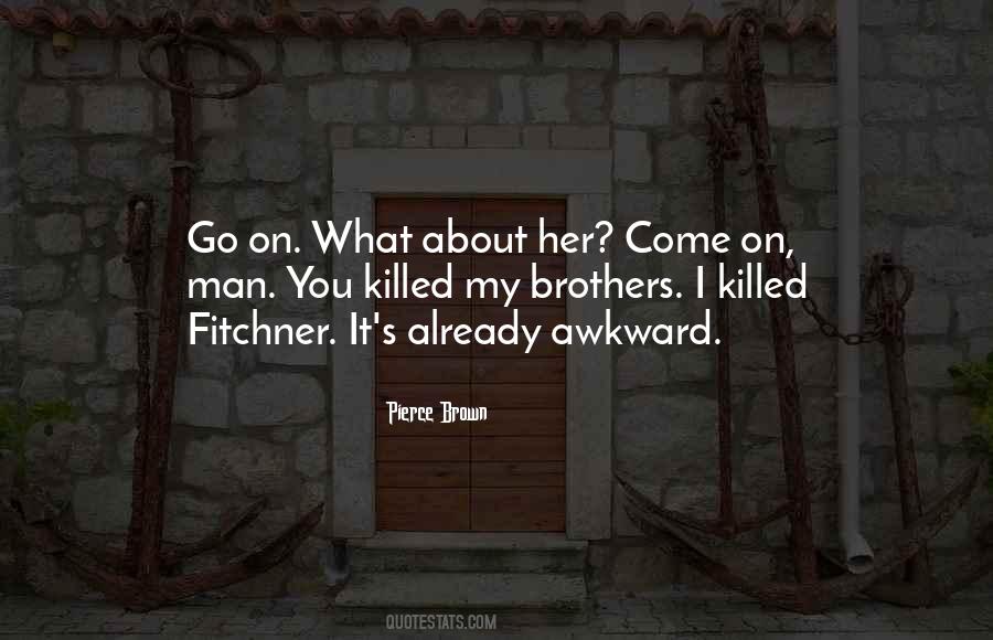 Nottebohm Brecht Quotes #1559878