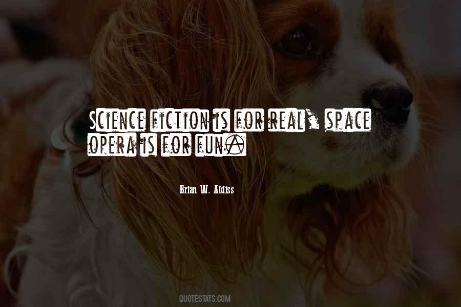 Science Opera Quotes #474307