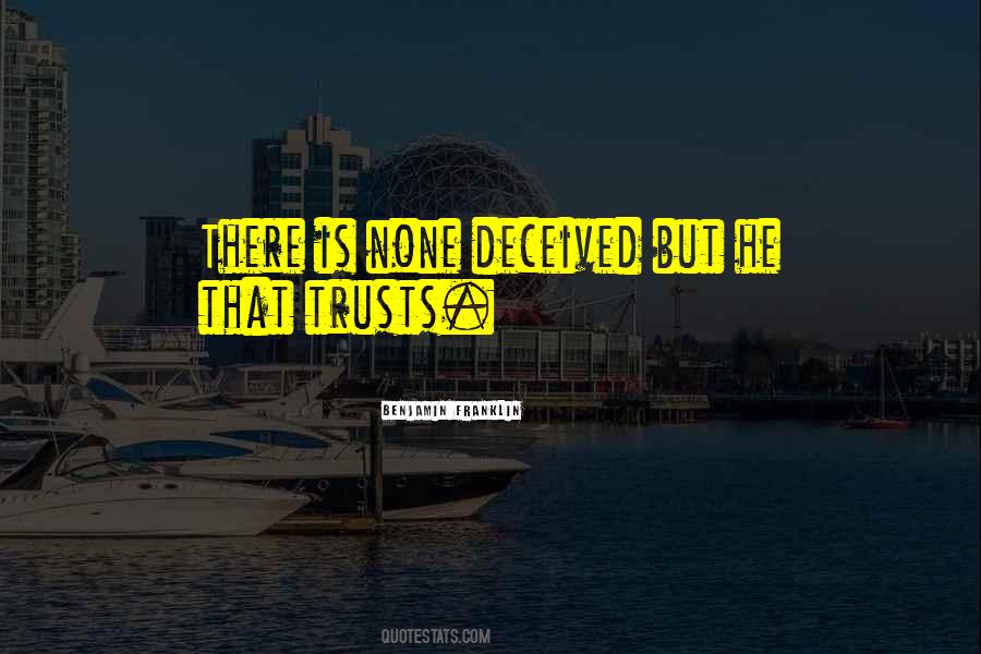 Do Not Be Deceived Quotes #150355