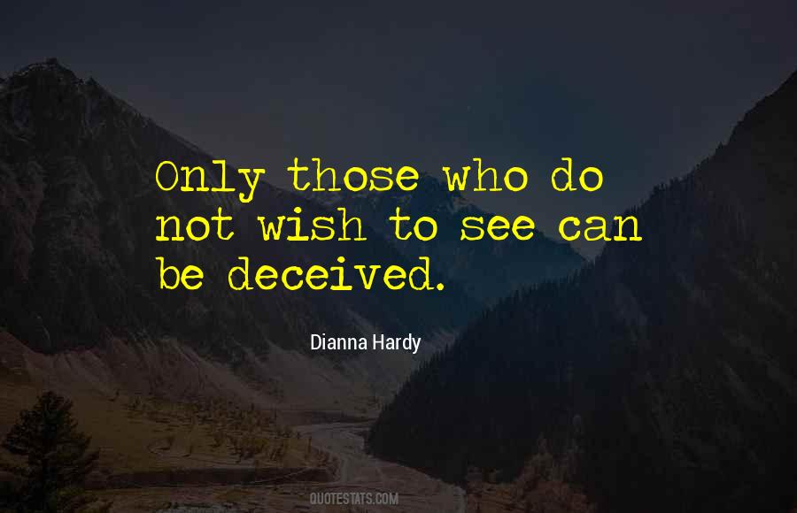 Do Not Be Deceived Quotes #1779721
