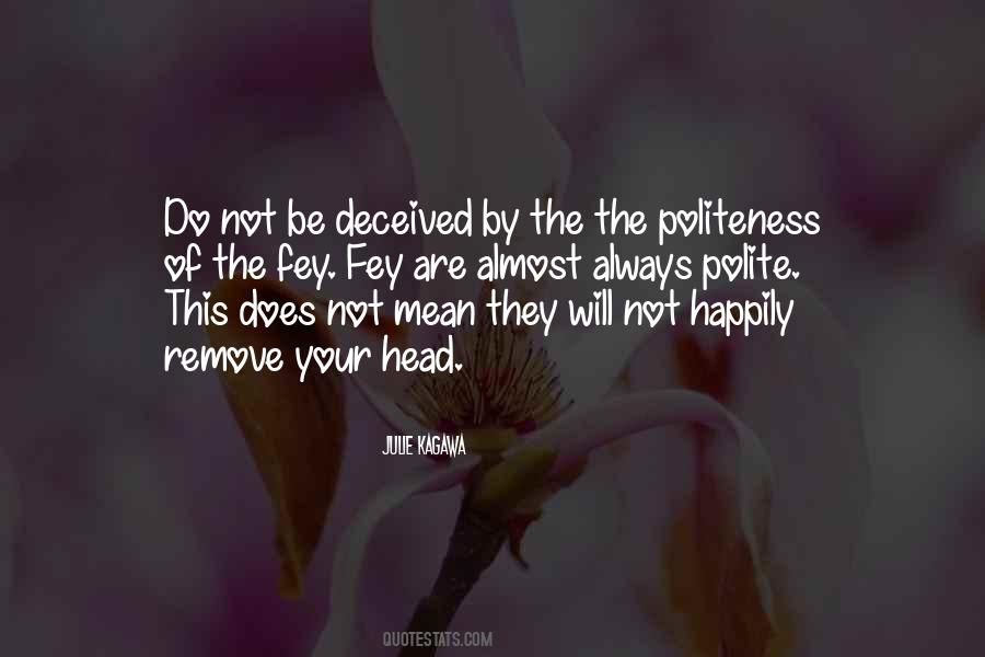 Do Not Be Deceived Quotes #445616