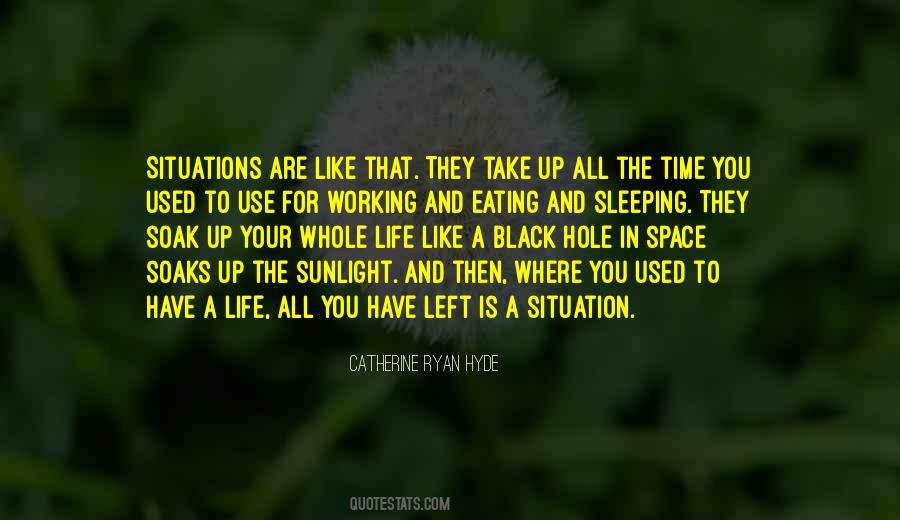 Quotes About Life Situations #265813