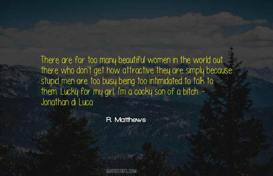 Most Beautiful Girl In The World Quotes #558220