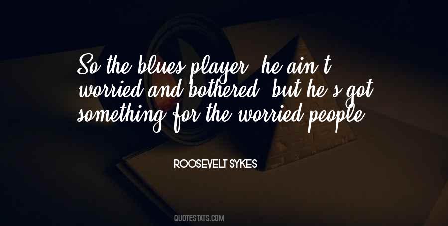 Blues People Quotes #881905