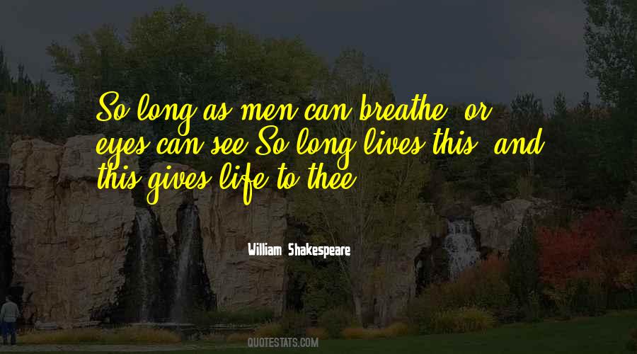 Quotes About Life Shakespeare #113894