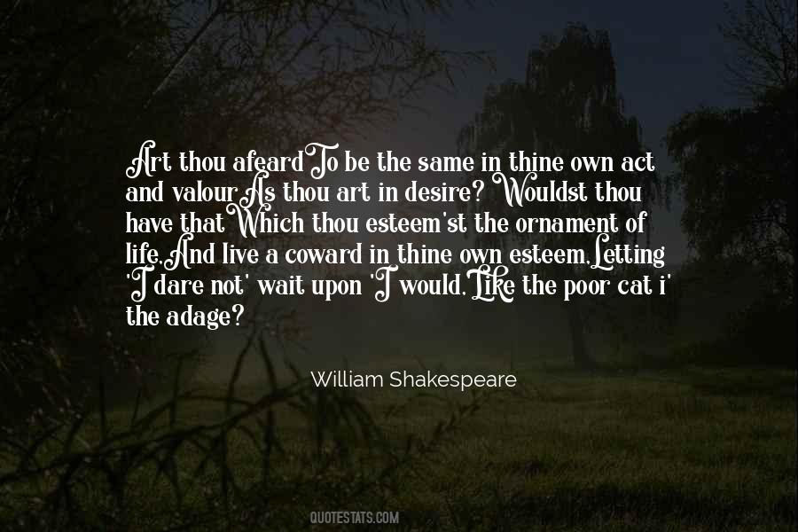 Quotes About Life Shakespeare #313787