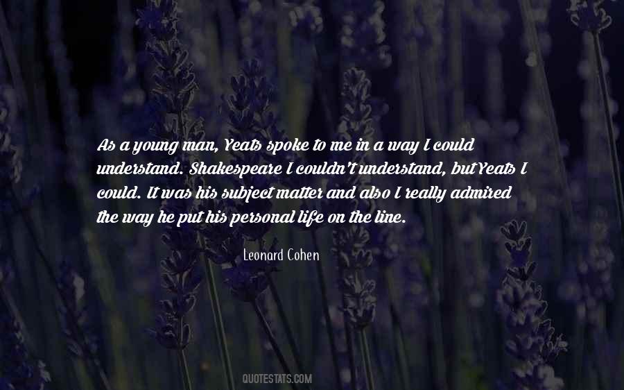 Quotes About Life Shakespeare #335011
