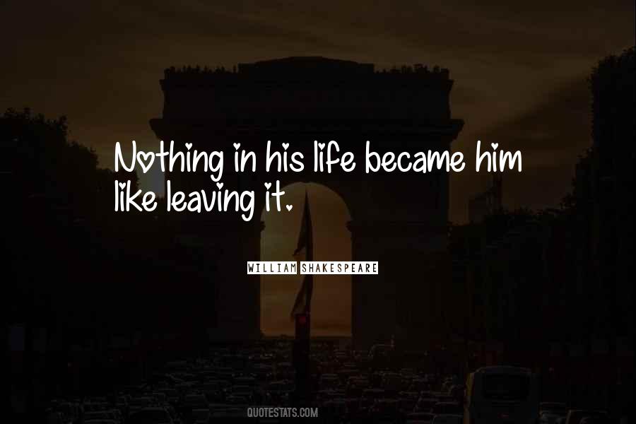Quotes About Life Shakespeare #514157