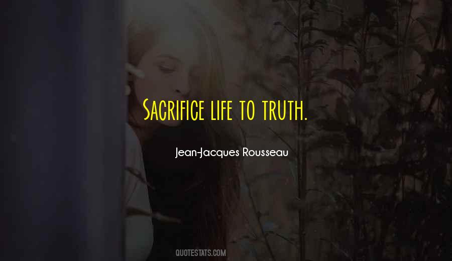 Quotes About Life Sacrifice #185399