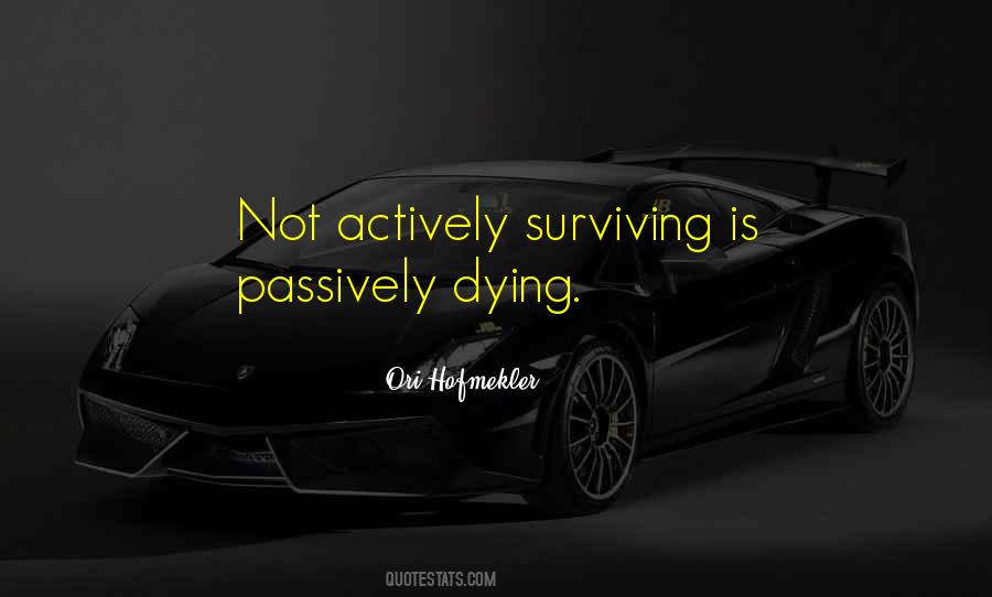 Actively Dying Quotes #661622
