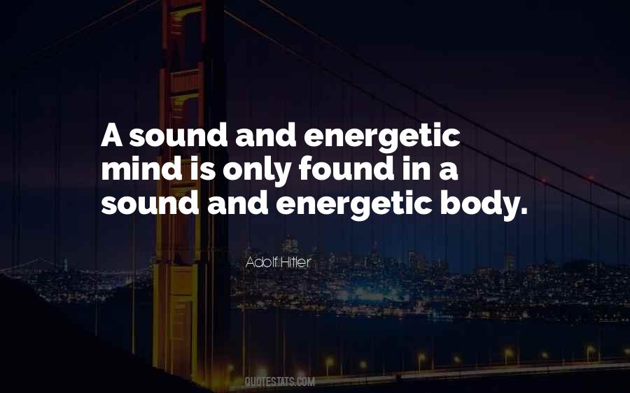 Sound Mind In A Sound Body Quotes #417024