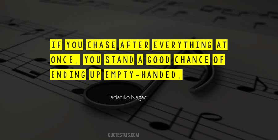 Chase After You Quotes #1269141