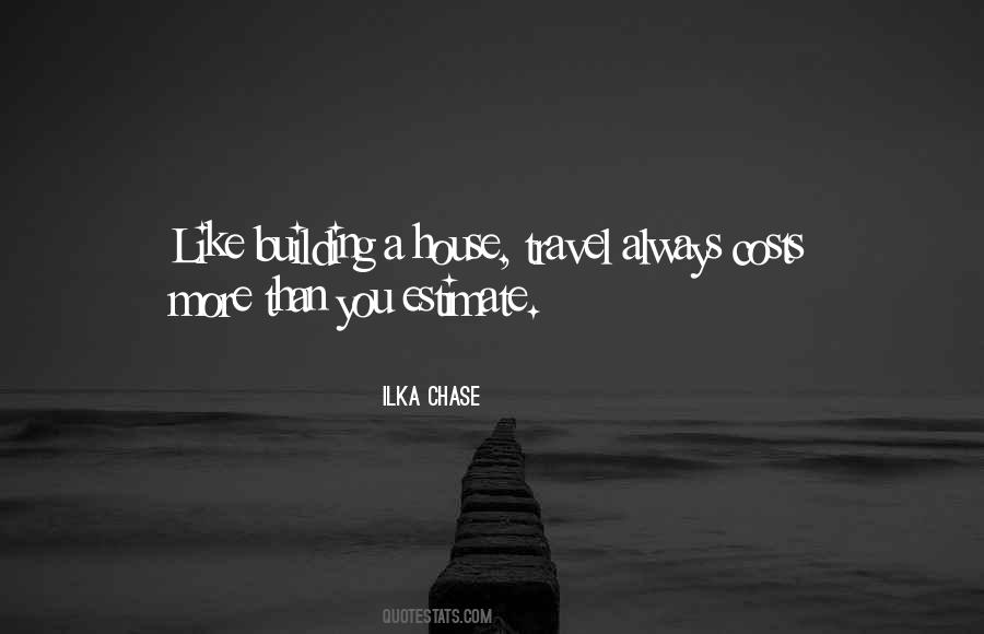 Chase House Quotes #105140