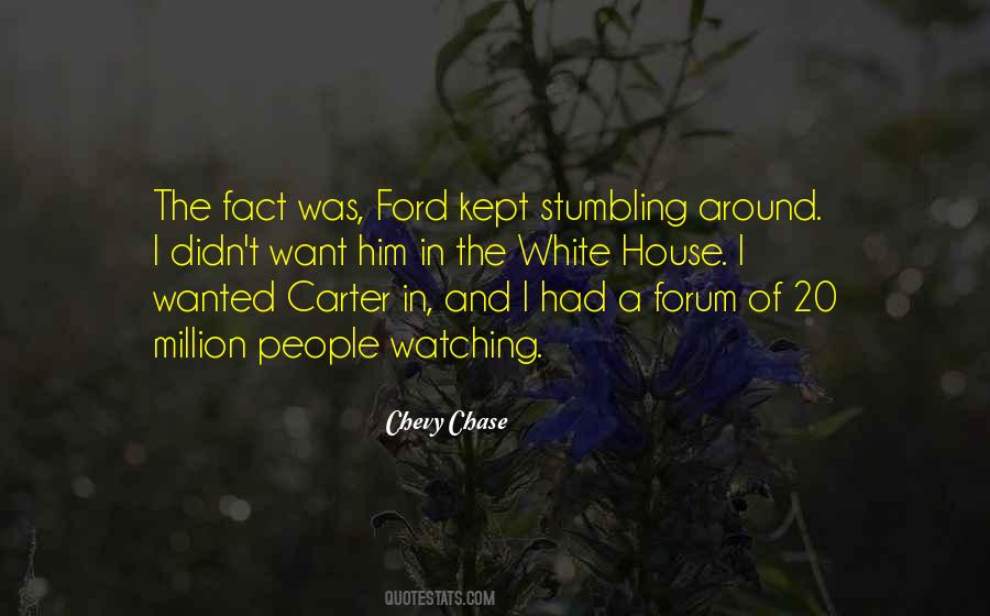 Chase House Quotes #1633085