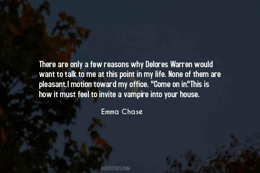 Chase House Quotes #1760258