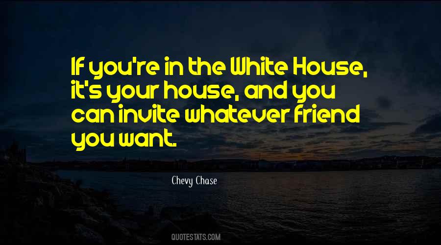 Chase House Quotes #451147