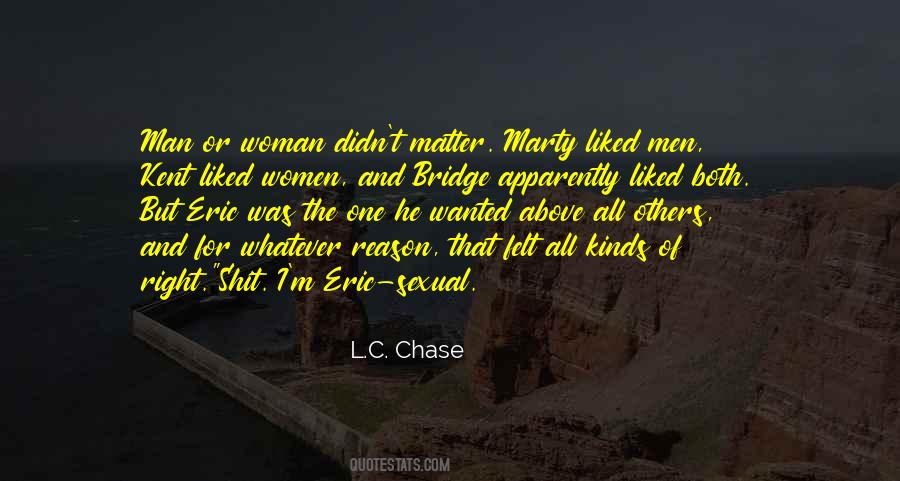 Chase No Man Quotes #306532