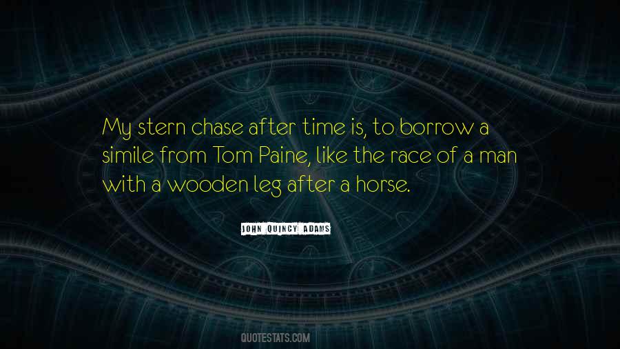 Chase No Man Quotes #900752