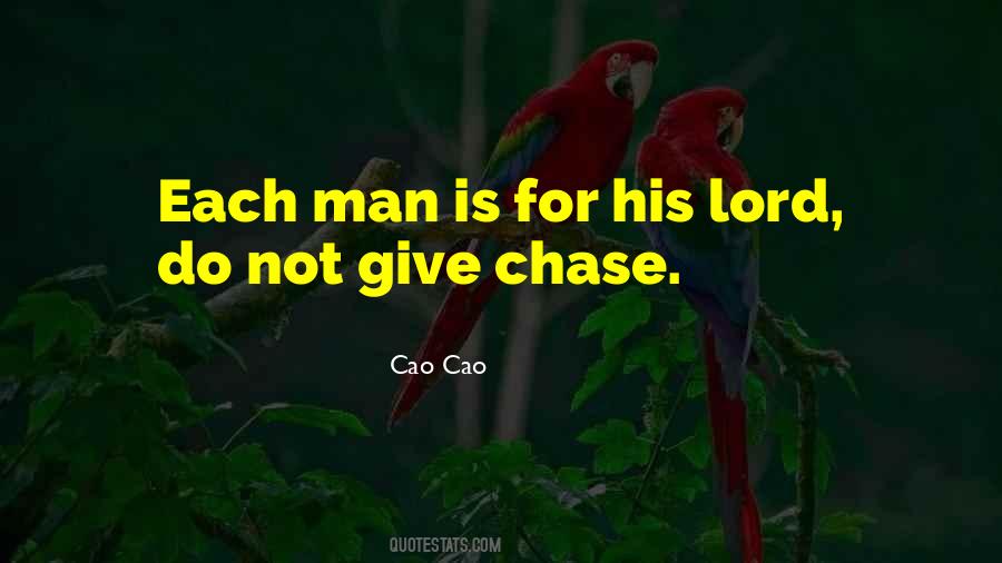 Chase No Man Quotes #920394