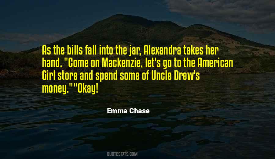 Chase The Money Quotes #1416076