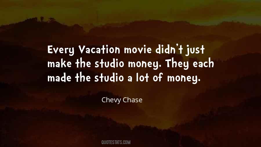 Chase The Money Quotes #710369