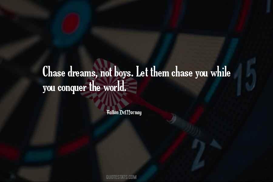 Chase You Quotes #447299