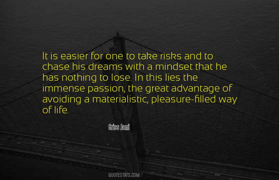 Chase Your Passion Quotes #1334200