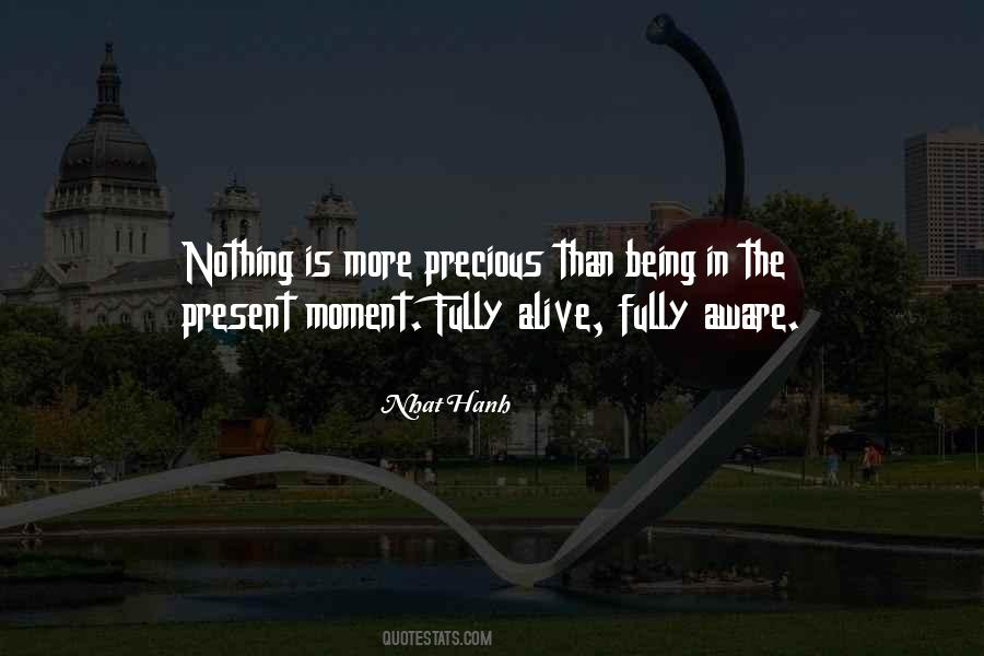 Moments Are Precious Quotes #726379