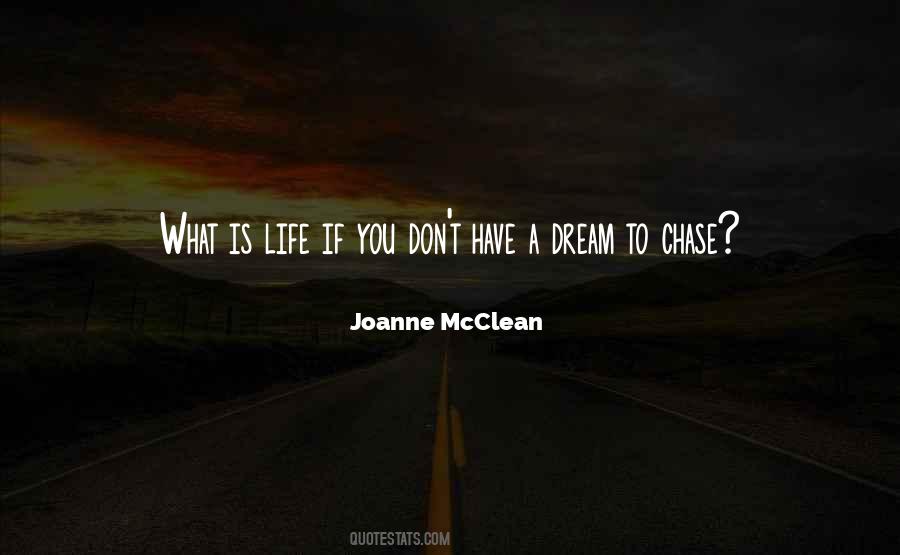 Chasing A Dream Quotes #1587672 Chasing A Dream Quotes #1587672